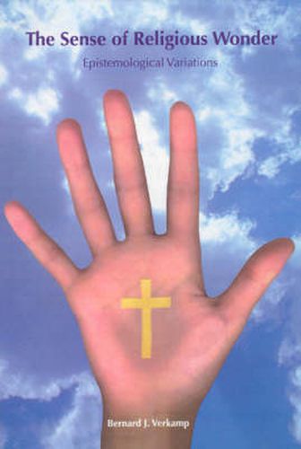 Cover image for The Sense of Religious Wonder: Epistemological Variations / by Bernard J. Verkamp.