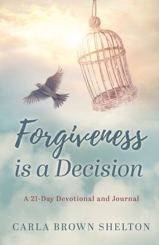 Cover image for Forgiveness Is a Decision