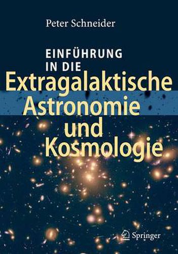 Einfuhrung in die Extragalaktische Astronomie und Kosmologie