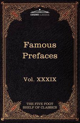 Prefaces and Prologues to Famous Books: The Five Foot Shelf of Classics, Vol. XXXIX (in 51 Volumes)