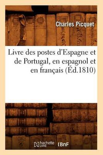 Cover image for Livre Des Postes d'Espagne Et de Portugal, En Espagnol Et En Francais (Ed.1810)