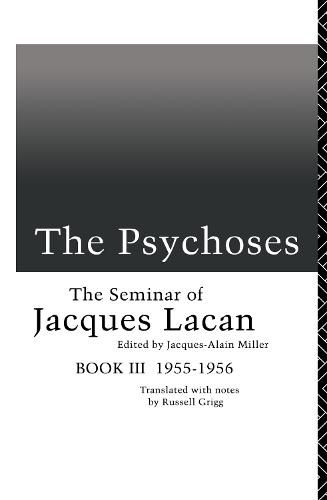 The Psychoses: The Seminar of Jacques Lacan