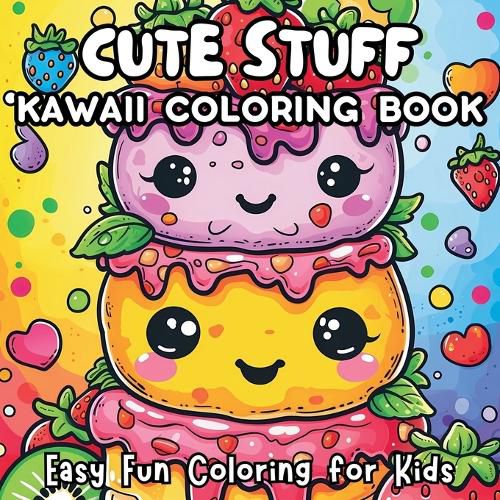 Cover image for Cute Stuff Kawaii Coloring Book