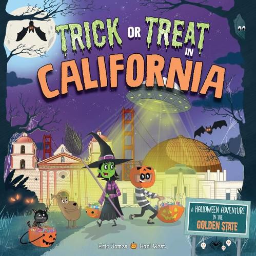 Cover image for Trick or Treat in California: A Halloween Adventure in the Golden State