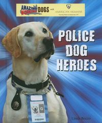 Cover image for Police Dog Heroes