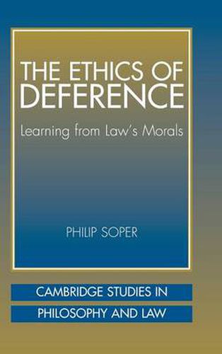 Cover image for The Ethics of Deference: Learning from Law's Morals