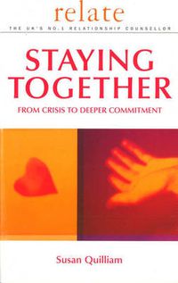 Cover image for Relate Guide To Staying Together: From Crisis to Deeper Commitment