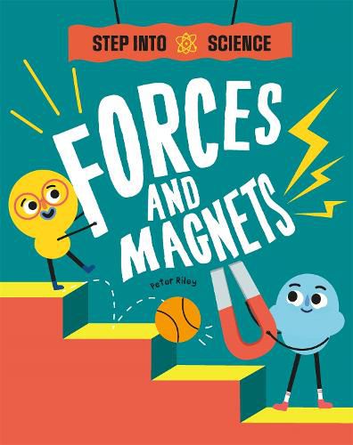 Cover image for Step Into Science: Forces and Magnets