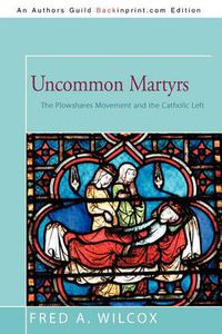 Cover image for Uncommon Martyrs