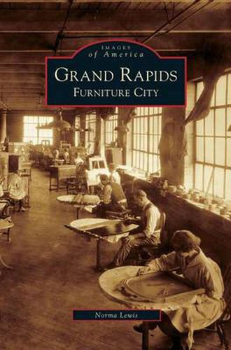 Cover image for Grand Rapids: Furniture City