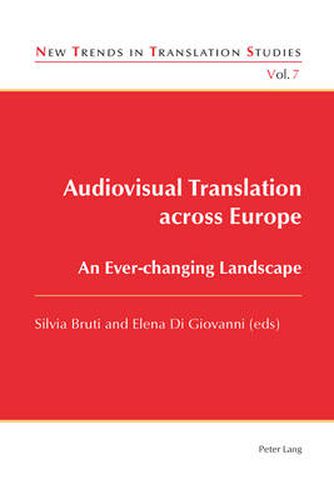 Cover image for Audiovisual Translation across Europe: An Ever-changing Landscape