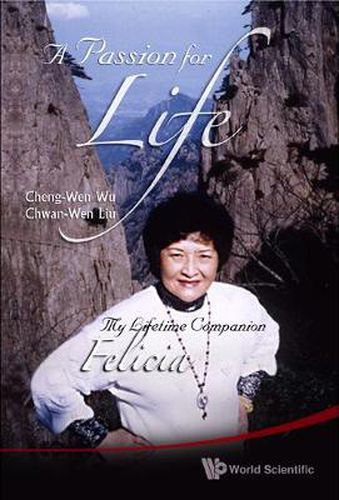 Cover image for Passion For Life, A: My Lifetime Companion, Felicia