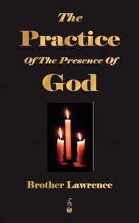 Cover image for The Practice Of The Presence Of God