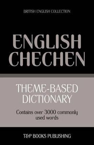 Cover image for Theme-based dictionary British English-Chechen - 3000 words