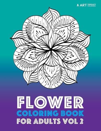 Cover image for Flower Coloring Book For Adults Vol 2