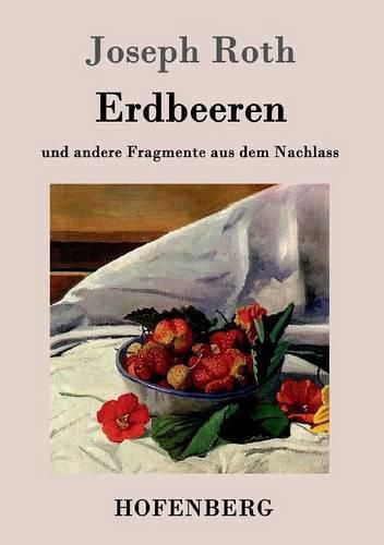 Cover image for Erdbeeren: und andere Fragmente aus dem Nachlass