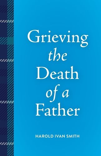 Cover image for Grieving the Death of a Father