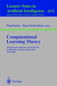 Cover image for Computational Learning Theory: 4th European Conference, EuroCOLT'99 Nordkirchen, Germany, March 29-31, 1999 Proceedings