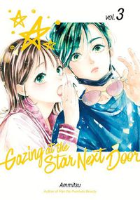 Cover image for Gazing at the Star Next Door 3