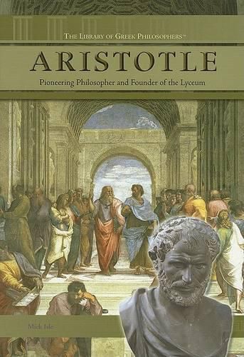 Cover image for Aristotle: Pioneering Philosopher and Founder of the Lyceum