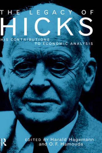 Cover image for The Legacy of Sir John Hicks: His Contributions to Economic Analysis