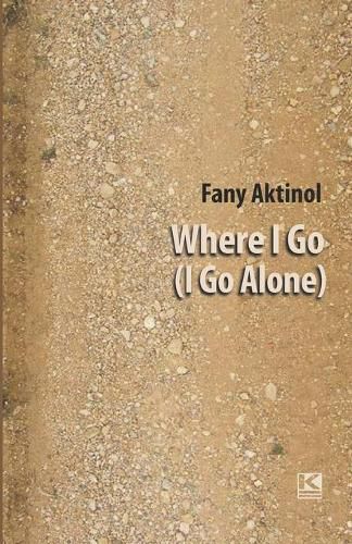 Cover image for Where I Go (I Go Alone)