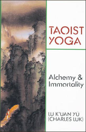 Cover image for Taoist Yoga: Alchemy & Immortality