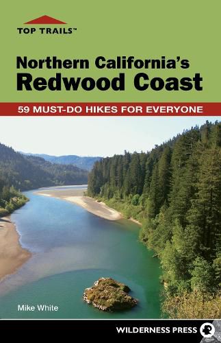 Top Trails: Northern California's Redwood Coast: Must-Do Hikes for Everyone