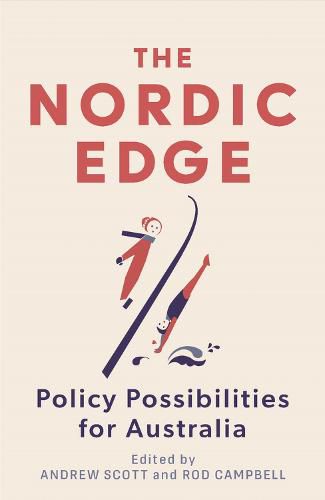 The Nordic Edge: Policy Possibilities for Australia
