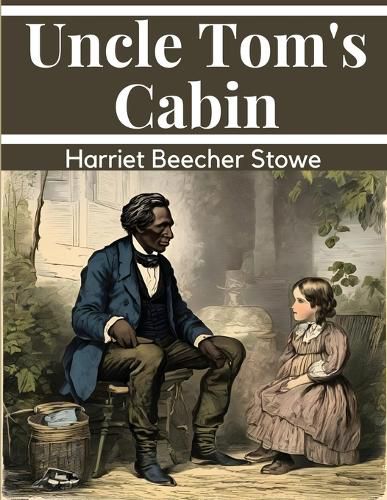 Uncle Tom's Cabin