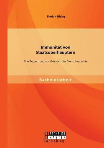 Cover image for Immunitat von Staatsoberhauptern: Eine Begrenzung aus Grunden der Menschenrechte