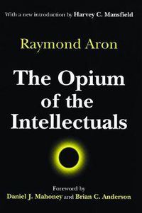 Cover image for The Opium of the Intellectuals