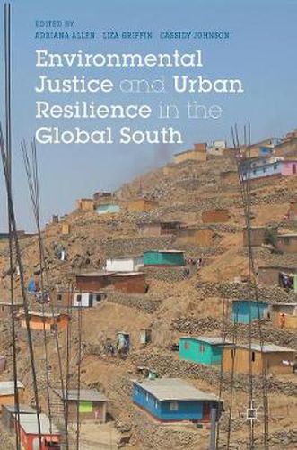 Cover image for Environmental Justice and Urban Resilience in the Global South