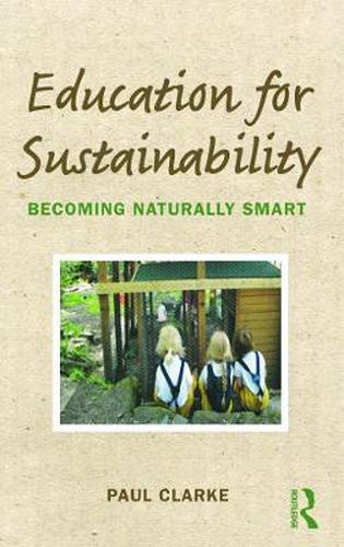 Cover image for Education for Sustainability: Becoming Naturally Smart