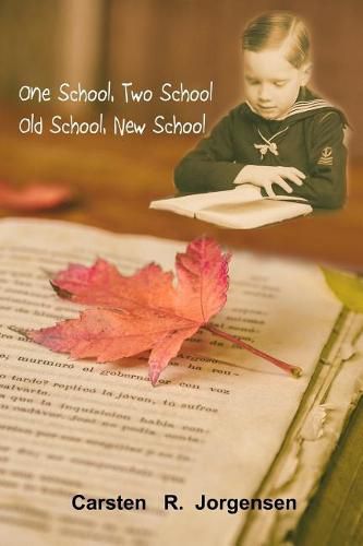 Cover image for One School, Two School, Old School, New School