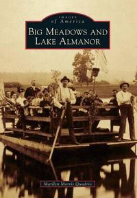 Cover image for Big Meadows and Lake Almanor