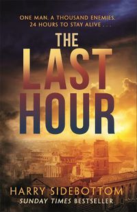 Cover image for The Last Hour: '24' set in Ancient Rome