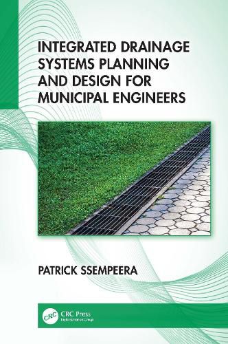 Cover image for Integrated Drainage Systems Planning and Design for Municipal Engineers