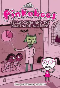 Cover image for The Pinkaboos: Belladonna and the Nightmare Academy