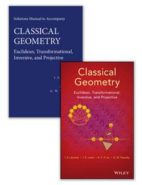 Cover image for Classical Geometry: Euclidean, Transformational, Inversive, and Projective Set