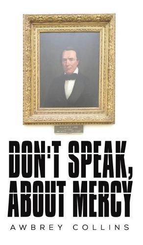 Cover image for Don't Speak, About Mercy