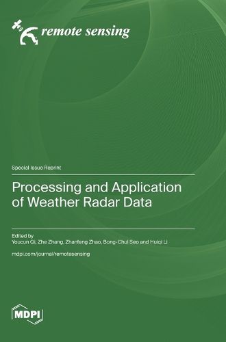 Cover image for Processing and Application of Weather Radar Data