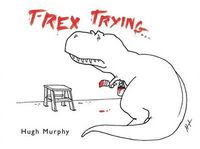 Cover image for T-Rex Trying