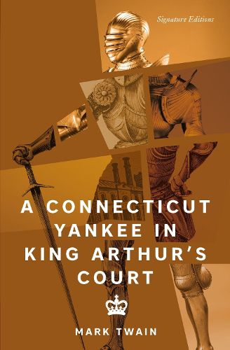 Cover image for A Connecticut Yankee in King Arthur's Court (Signature Editions)