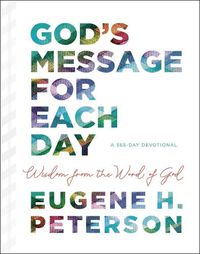 Cover image for God's Message for Each Day: Wisdom from the Word of God