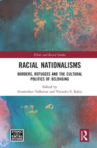 Cover image for Racial Nationalisms: Borders, Refugees and the Cultural Politics of Belonging