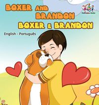 Cover image for Boxer and Brandon (English Portuguese Bilingual Books -Brazil)