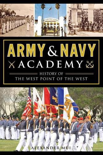 Cover image for Army and Navy Academy: History of the West Point of the West