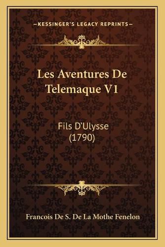 Les Aventures de Telemaque V1: Fils D'Ulysse (1790)