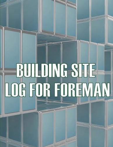 Cover image for Building Site Log for Foreman